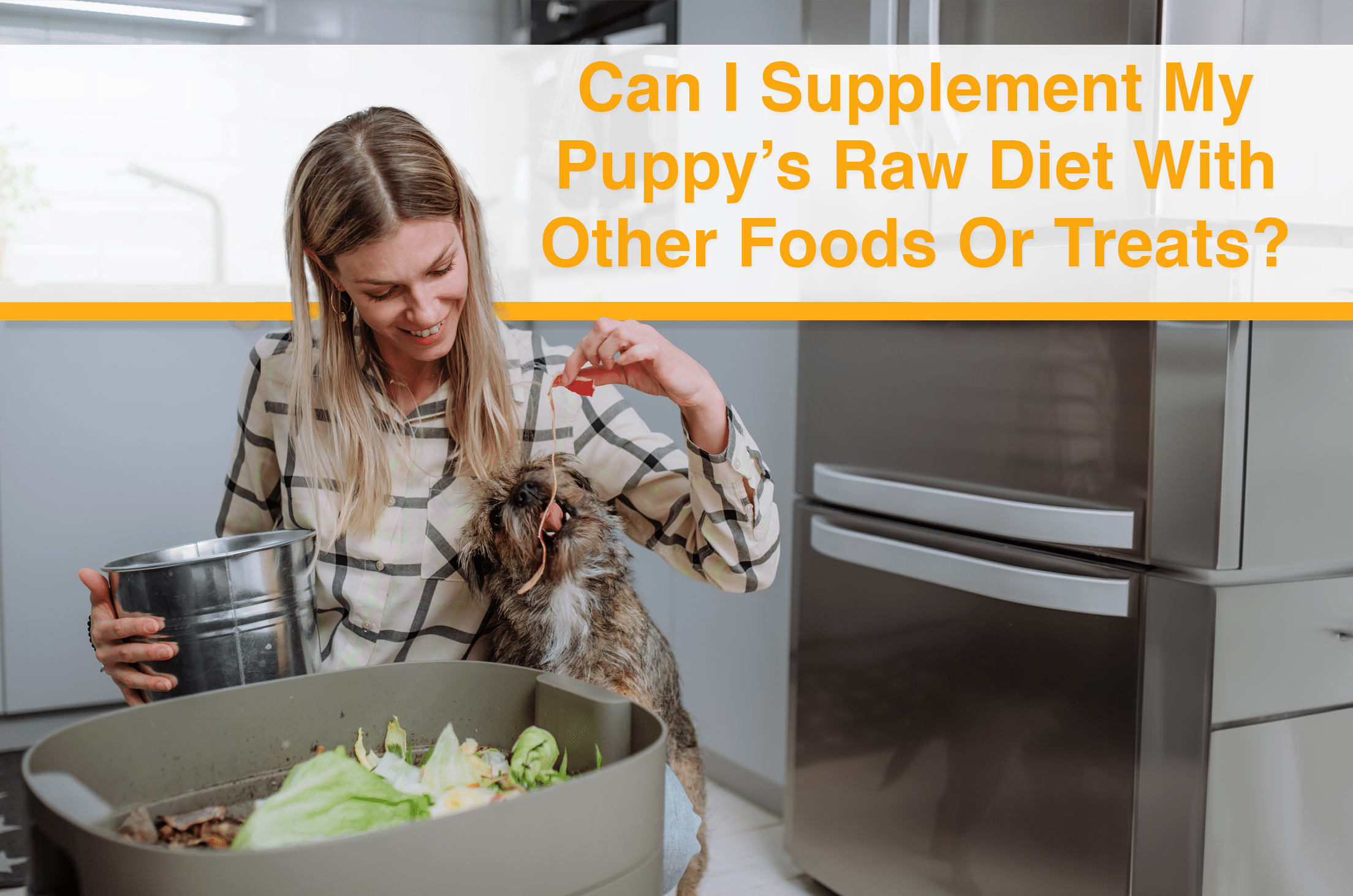 Can I Supplement My Puppy’s Raw Diet With Other Foods Or Treats